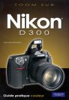Zoom sur Nikon D300