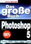 Das große Buch Photoshop 5