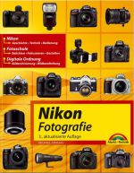 Nikon-Fotografie, 3., aktualisierte Auflage