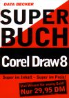 Superbuch CorelDRAW 8