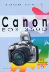 Zoom sur le Canon EOS 350D