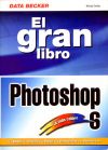 El gran libro Photoshop 6