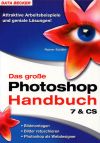 Das große Photoshop Handbuch 7 & CS