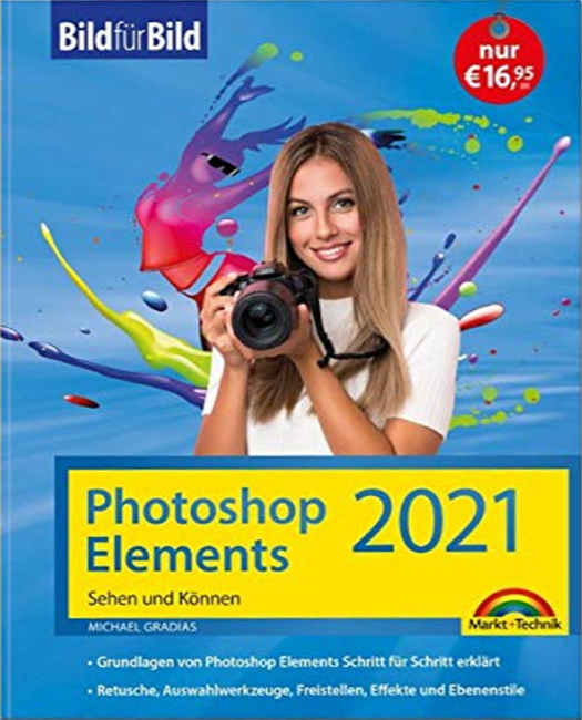 Photoshop Elements 2021 - Michael Gradias - Fachautor & Fotograf
